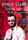 STARR, RINGO - THE BEATLES - 2005 - Promotion - Choose Love - Poster