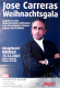 CARRERAS, JOSE - 2007 - In Concert - Weihnachtsgale - Poster - Krefeld