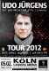 JRGENS, UDO - 2012 - In Concert - Der Ganz Normale Wahn... Tour - Poster - Kln