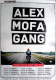 ALEX MOFA GANG - 2017 - Live In Concert - Mudder sagt is OK Tour - Poster