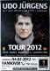 JRGENS, UDO - 2012 - In Concert - Der ganz normale... Tour - Poster - Hannover