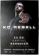 KC REBELL - 2017 - Live In Concert - Abstand Tour - Poster - Hannover
