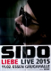 SIDO - 2015 - Plakat - Live In Concert - Liebe Tour - Poster - Essen