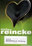 REINCKE, MICHY - FELIX DE LUXE - 2004 - In Concert - Mach Dein Herz - Poster