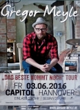 MEYLE, GREGOR - 2016 - Konzertplakat - Das Beste ... - Tourposter - Hannover