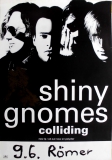 SHINY GNOMES - 1990 - In Concert - Colliding Tour - Poster - Bremen