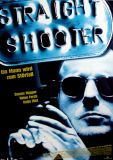 STRAIGHT SHOOTER - Filmplakat - 1999 - Dennis Hopper - Katja Flint - Poster