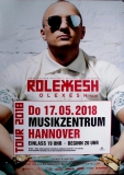 ROLEXESH - 2018 - Live In Concert - Rolexesh Tour - Poster - Hannover