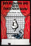 DER KLOMANN UND SEIN TANZENDER SOHN - 2009 - Plakat - Sigi Domke - Poster