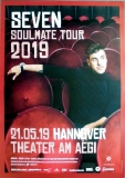 SEVEN - 2019 - Live In Concert - Soulmate Tour - Poster - Hannover