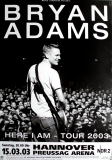 ADAMS, BRYAN - 2003 - Plakat - In Concert - Here I Am - Poster - Hannover