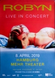 ROBYN - 2019 - Plakat - Live in Concert Tour - Poster - Hamburg
