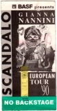 NANNINI, GIANNA - 1990 - No Backstage Pass - Scandalo European - Stuttgart