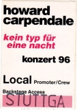 CARPENDALE, HOWARD - 1996 - Promotor Pass - Kein Typ... Tour - Stuttgart