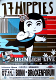 17 HIPPIES - 2007 - Plakat - In Concert - Heimlich Live Tour - Poster - Bonn