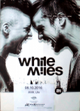 WHITE MILES - 2016 - Plakat - In Concert - The Duel Tour - Poster - Dormagen