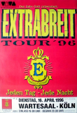 EXTRABREIT - 1996 - Plakat - Concert - Jeden Tag Jede Nacht Tour - Poster - Köln