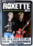 ROXETTE - 2011 - In Concert - Back with their Greatest Hits Tour - Poster - Kln