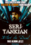 TANKIAN, SERJ - SYSTEM OF A DOWN - 2007 - Plakat - Elect the Dead - Poster - B