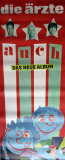 RZTE, DIE - AERZTE - 2012 - Promotion - Plakat - Auch - Poster - 80x200 cm.