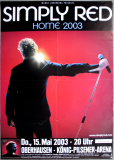 SIMPLY RED - 2003 - Plakat - In Concert - Home Tour - Poster - Oberhausen C