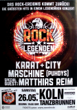 ROCK LEGENDEN - 2018 - In Concert - Karat - City - Matthias Reim - Poster - Kln