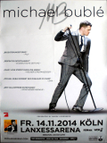 BUBLE, MICHAEL - 2014 - Plakat - Live In Concert - Poster - Köln