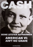 CASH, JOHNNY - 2010 - Promotion - American VI - Aint No Grave - Poster