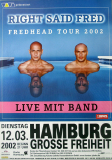 RIGHT SAID FRED - 2002-03 - In Concert - Fredhead Tour - Poster - Hamburg