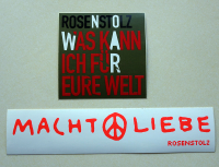 ROSENSTOLZ - 200X - Aufkleber - Macht & Liebe - Was kann ich fr eure Welt
