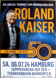 KAISER, ROLAND - 2024 - Live in Concert - 50 Jahre 50 Hits Tour - Poster - Hamburg