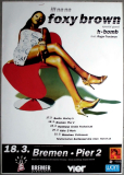 BROWN, FOXY - 1998 - Live in Concert - Ill Na Na Tour - Poster - Bremen