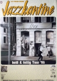 JAZZKANTINE - 1996 - Plakat - In Concert - Heiss & Fettig Tour - Poster