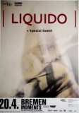 LIQUIDO - 1999 - Plakat - Live In Concert - Narcotic Tour - Poster - Bremen