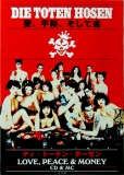 TOTEN HOSEN - 1994 - Plakat - Love Peace & Money - Poster