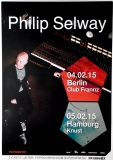 SELWAY, PHILIP - 2015 - Plakat - Live In Concert Tour - Poster - Berlin / Hamburg