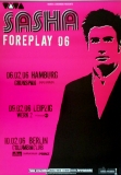 SASHA - 2006 - Live In Concert - Foreplay Tour - Poster